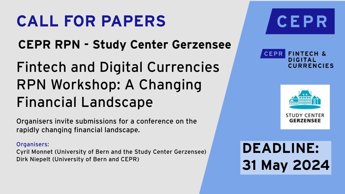 📢REMINDER #CALLFORPAPERS The Fintech & Digital Currencies RPN Workshop: A Changing Financial Landscape is now inviting submissions for a conference on the rapidly changing financial landscape. Organised by CEPR/Study Center Gerzensee 📆 31 May ✍️ow.ly/cAbz50QAy5F