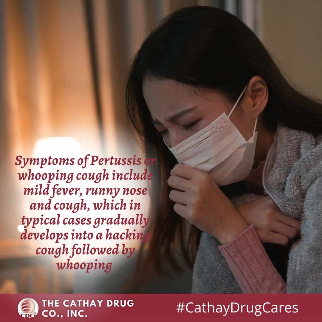 Pertussis, also known as whooping cough, is a highly contagious respiratory infection caused by the bacterium Bordetella pertussis. #CathayDrugCares