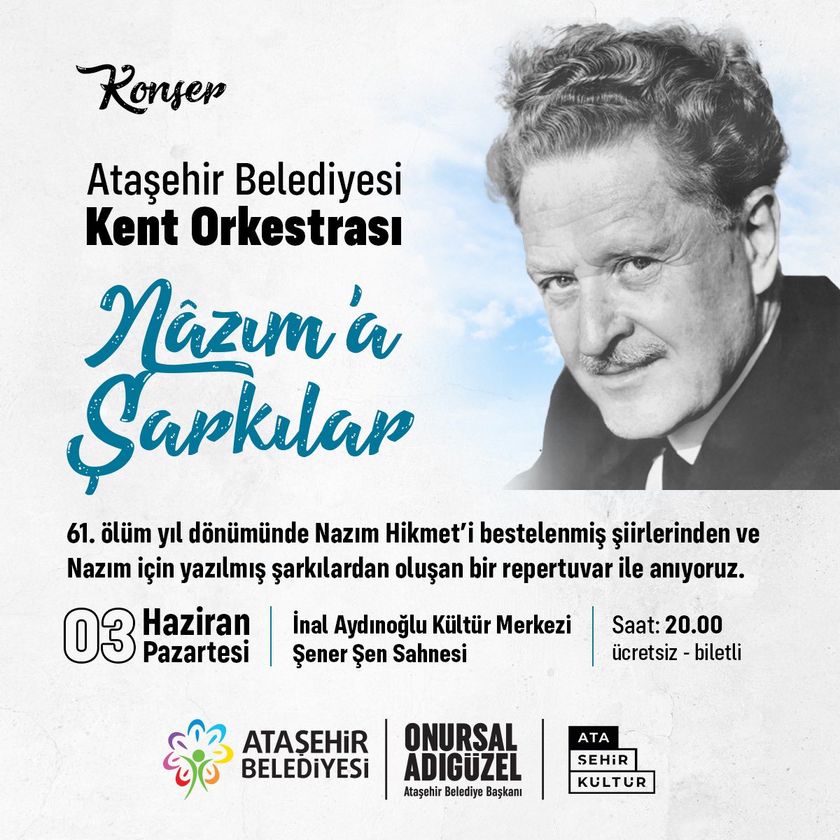 Ölümsüz eserlerin ve dizelerin şairi Nazım Hikmet'i 61. ölüm yıl dönümünde, şarkılar ve şiirlerle anıyoruz. 💙 🗓️ 3 Haziran Pazartesi 🕚 20.00 📍 İnal Aydınoğlu Kültür Merkezi 🗒️ Ücretsiz / Biletli Etkinliğimize tüm şiir ve müzikseverleri bekleriz!