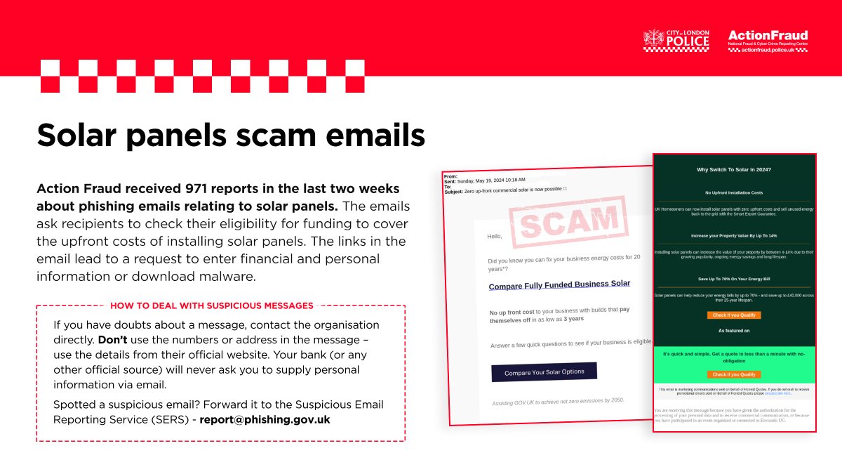🚨New scam alert🚨

⚠️Watch out for these FAKE solar panel emails. We have received over 900 reports about these emails designed to steal your personal and financial details.

✅Report suspicious emails by forwarding them to report@phishing.gov.uk

ℹ️ Your reports enable us to