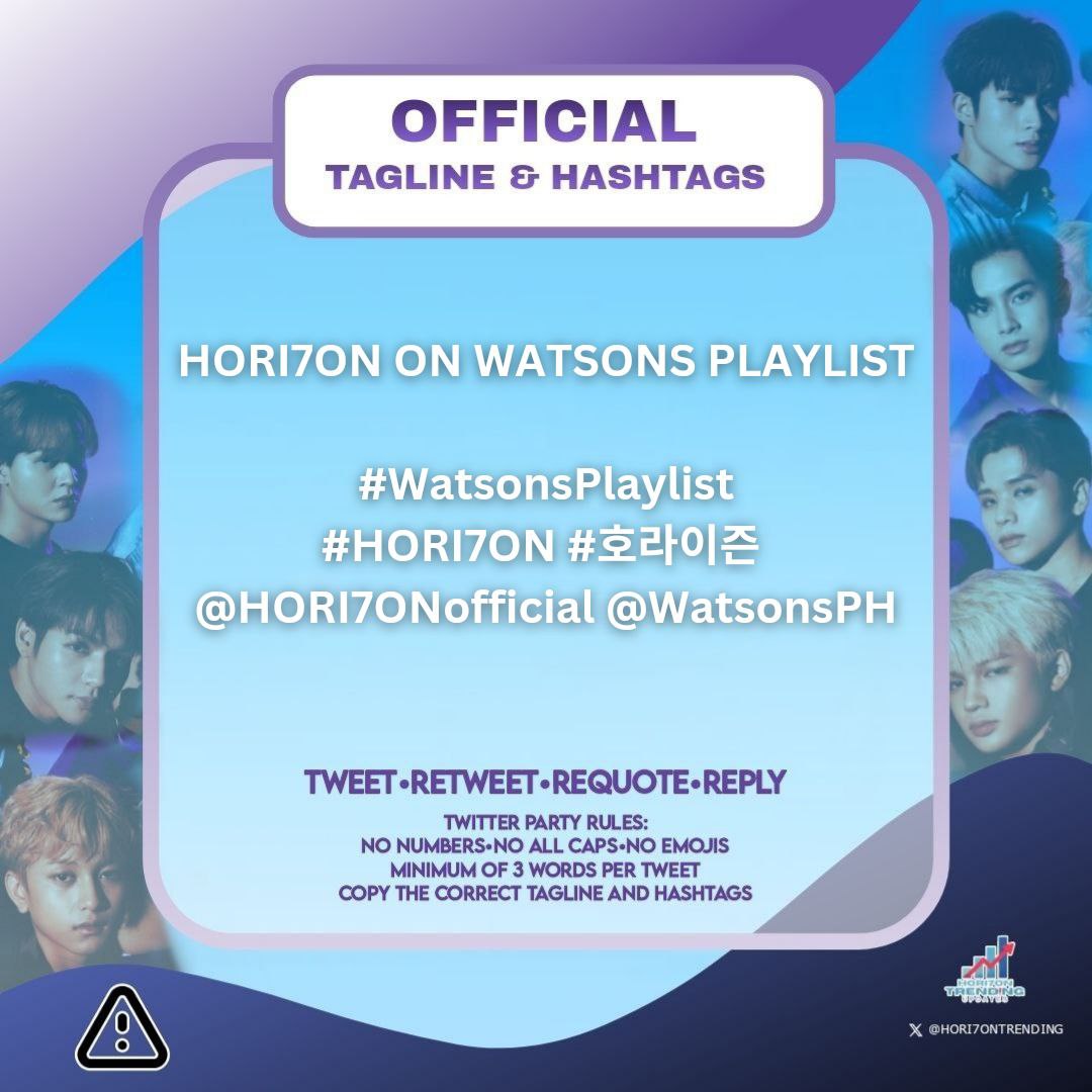 [📈] OFFICIAL TAGS! Here's our official tags for today, Anchors! Don't forget to follow the TP rules and let's make these trend worldwide. 🗓️: MAR 29, 2024 ⏰: 7 PM onwards HORI7ON ON WATSONS PLAYLIST #WatsonsPlaylist #HORI7ON #호라이즌 @HORI7ONofficial @WatsonsPH