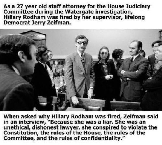 Hillary was fired for being an Unethical, dishonest liar from Watergate!