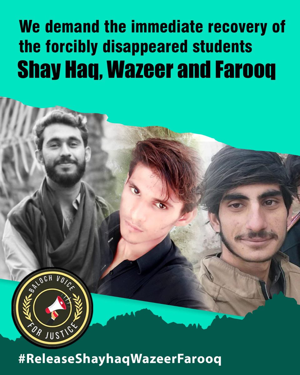 We demand the immediate return of Shay Haq, Wazeer, and Farooq, stolen shadows in the night, let their voices echo once more in the light of day.

#ReleaseShayhaqWazeerFarooq #EndEnforcedDisappearances #SaveBalochStudents #ReleaseAllMissingPersons #Balochistan #Baloch @amnesty