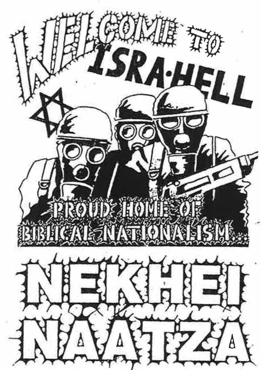 'Welcome to ISRA-HELL - proud home of biblical nationalism' A graphic from the mid-90's by Israeli anti-Zionist hardcore punk band Nekhei Naatza.