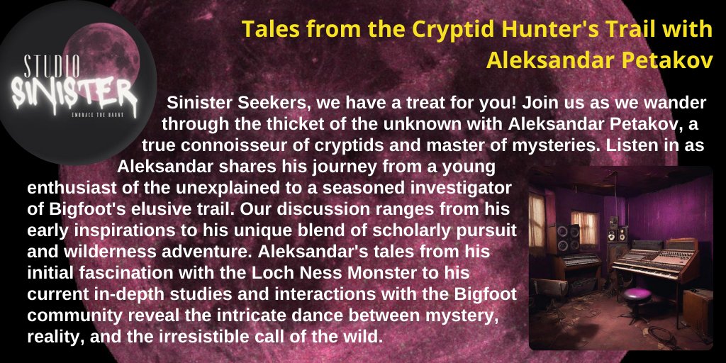 Studio Sinister Podcast Embrace the Haunt! @EmbracetheHaunt Tales from the Cryptid Hunter's Trail with Aleksandar Petakov Links linktr.ee/studiosinister… // @pds_ol @wh2pod @pnorm_ol @bookslafayette @tpc_ol #podernfamily