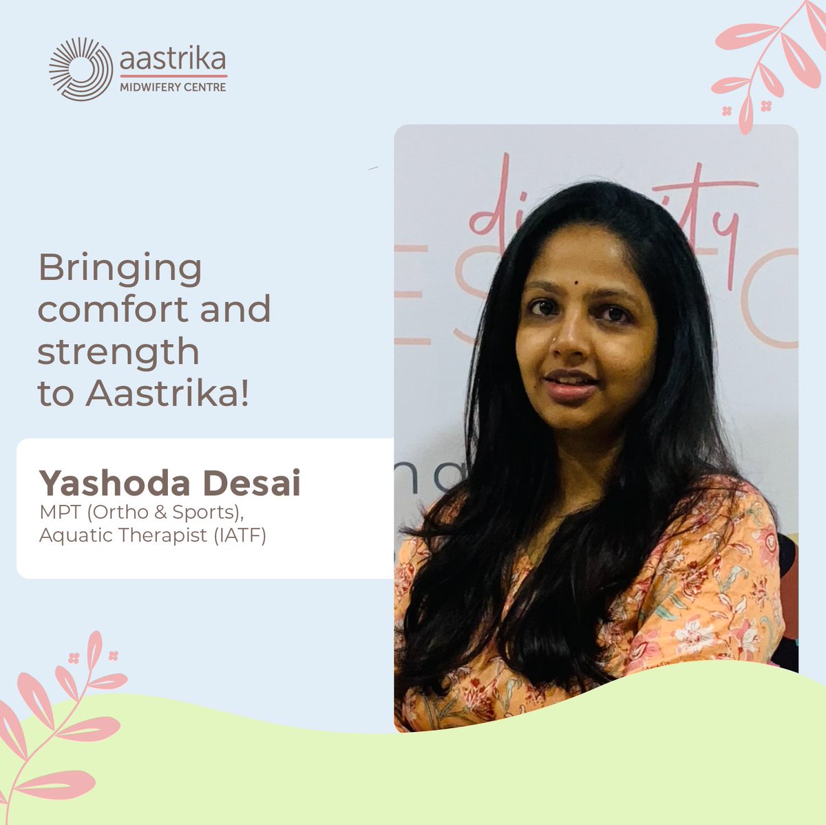 Hey you all! We would like you to meet our very talented physiotherapist, Yashoda!