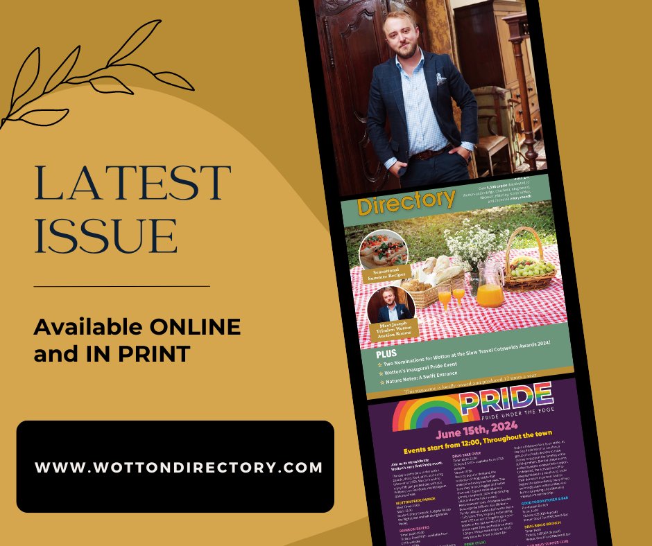The June issue will be out soon...in the meantime you can view it online at wottondirectory.com 
#NewIssue #JosephTrinder #WottonAuctionRooms #PrideEvent #NatureNotes #SummerRecipes #CommunityNews