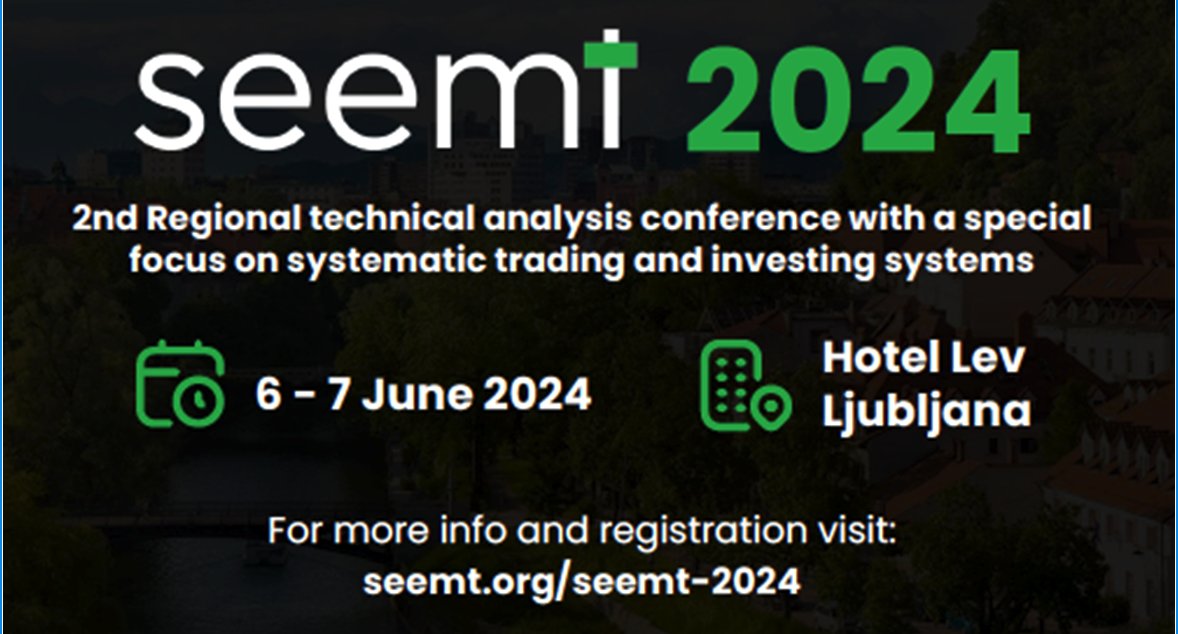 STA_ORG's tweet image. Note to all #TechnicalAnalysts: SEEMT 2024
2nd Regional Technical Analysis Conference - 6 &amp;amp; 7 June 2024, Ljubljana. @IFTAWorldwide member society, the South and Eastern Europe Market Technicians Association (SEEMT), invite you. See website at seemt.org/seemt-2024/.