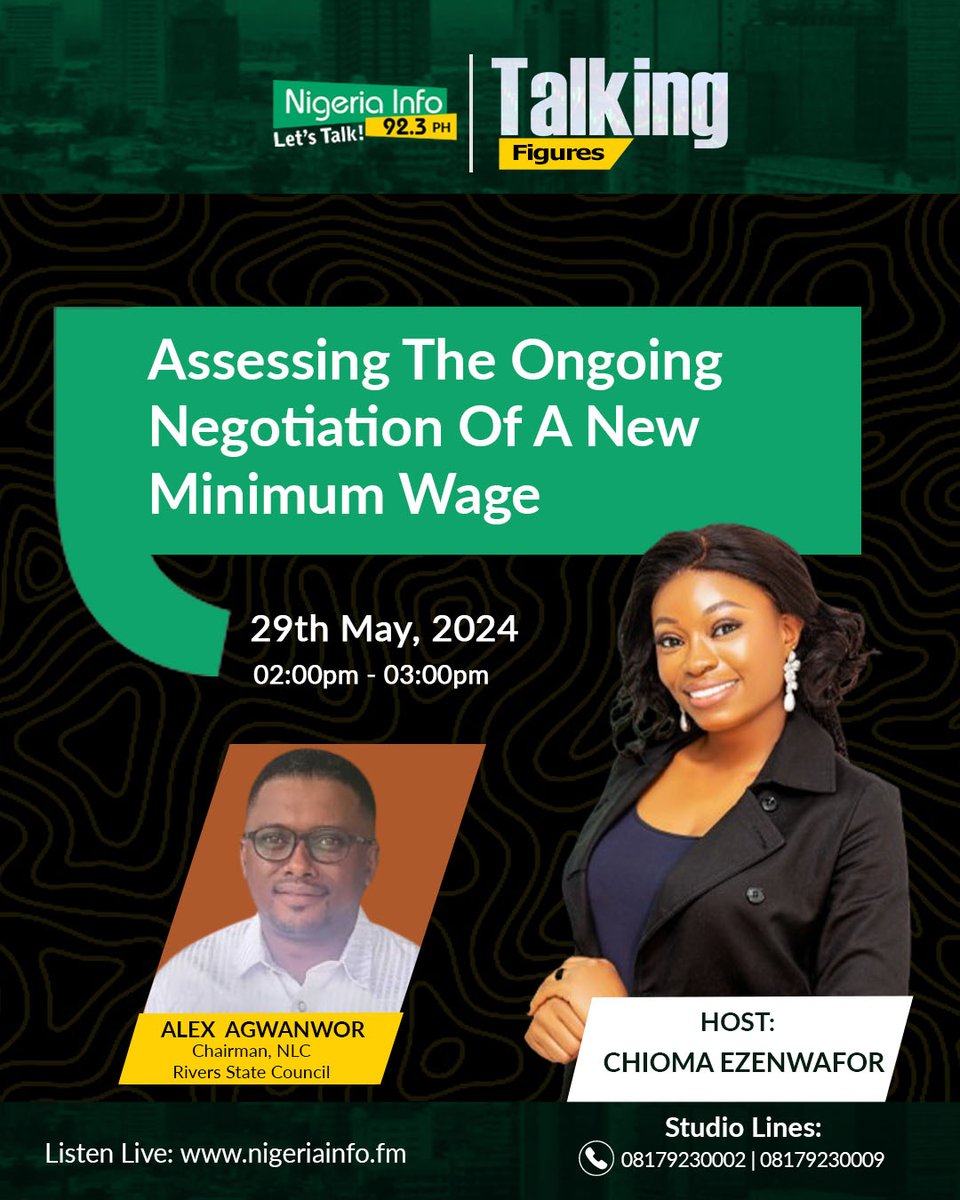Coming up on #TalkingFigures with @chiomaezenwafo

Let's talk about assessing the ongoing negotiation of a new minimum wage.

📌What should Nigeria’s new minimum wage be?

Join the conversation>>>

📻Listen: nigeriainfo.fm/port-harcourt/…

📲 0817 923 0002
.
#NigeriaInfoFM #letstalk