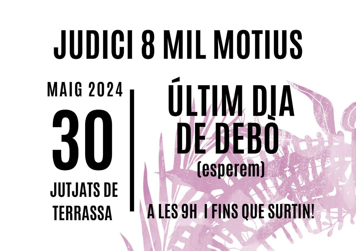 💥 Demà últim dia de debò del #Judici8mm!!! Us esperem a les 9h als jutjats de Terrassa per acompanyar les nostres companyes i esperar-les fins que surtin ❤️‍🔥 Amb elles fins al final! #8MilMotius absolució! ✊