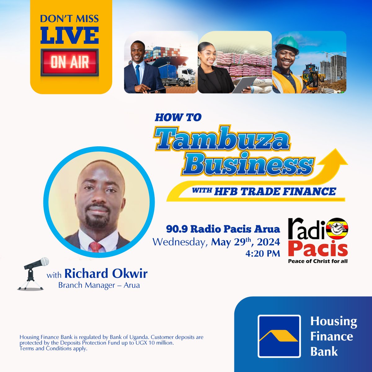 Tune in live today Wednesday, 29th May 2024 at 4:20 PM on 90.9 Radio Pacis Arua, as our Branch Manager, Arua, Richard Okwir, discusses how you can elevate your business with the HFB Trade Finance solutions. #WeMakeItEasy