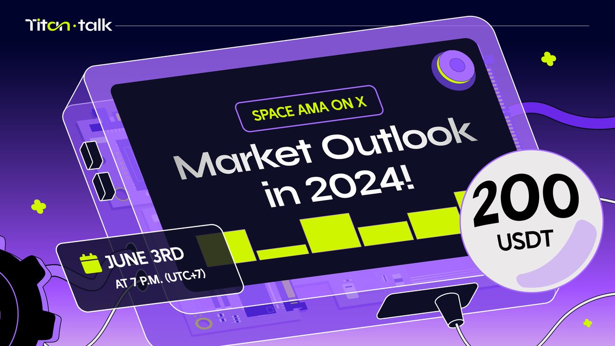 Titan Talk: Market Outlook in 2024! Join us for sharing the Market Perspective with Titan team and our guests on X space. ⏰ June 3rd at 7 p.m. (UTC+7) 🎁 Prize: 200 $USDT ⭐️ 20 lucky winners How to join: 1. Follow @TitanSmartTrade 2. Follow @ZacPhanvz 3. Follow @yiwuuzz 4.