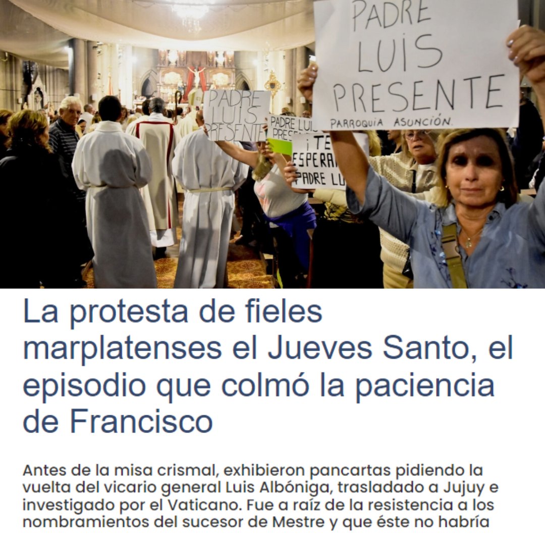 La protesta de fieles marplatenses el Jueves Santo, el episodio que colmó la paciencia de Francisco bit.ly/3VhzXHy

#papafrancisco #mardelplata #mestre #albóniga