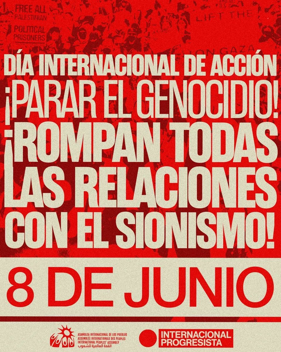 asambleapueblos's tweet photo. ¡PARAR EL GENOCIDIO! ¡ROMPER LAS RELACIONES CON EL SIONISMO!
🇵🇸🇵🇸🇵🇸

📢 8 de junio - Día Internacional de Acción

El 8 de junio se cumplen 8 meses de genocidio estadounidense-israelí contra el pueblo palestino y esta semana las fuerzas israelíes cometieron otra masacre sangrienta contra los refugiados palestinos en Rafah. Al mismo tiempo, Joe Biden ha autorizado miles de millones más en envíos de armas para ser utilizadas para masacrar al pueblo palestino.

Los pueblos del mundo exigen y van a responsabilizar a sus gobiernos si no rompan las relaciones políticas, diplomáticas, económicas y culturales con el sionismo.

Exigimos un alto el fuego inmediato, el fin inmediato del asedio a Gaza, la libertad de todos los prisioneros palestinos y el fin de la ocupación de Palestina.

Parar el genocidio - Romper las relaciones - ¡Palestina libre!

Lee la declaración en https://t.co/XQXTuAoqKp