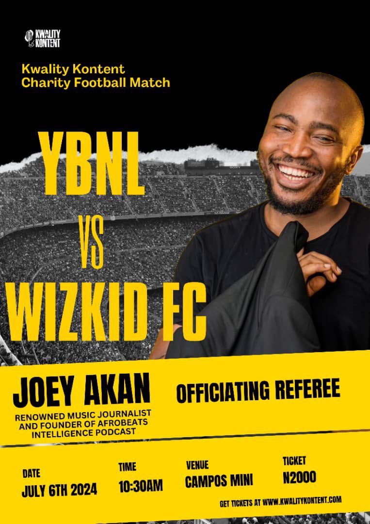 we are pleased to announce our official referee for the YBNL VS WIZKID FC charity game on 6th of July.  
@JoeyAkan