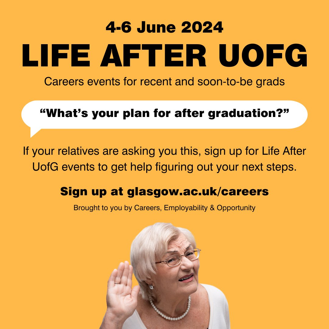 👵 “What’s your plan for after graduation?” Your gran might’ve already asked you this. If you’re about to graduate and still don’t know what’s next, figure things out with… Life After UofG 🎓 Tue, 4 to Thu, 6 Jun 📅 On campus and online 📍 glasgow.ac.uk/careers 🔗 #UofG