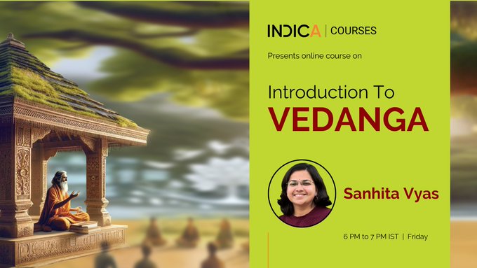 We are excited to announce our new online course: Introduction to Vedanga!

Have your enrolled at indica.courses/enroll/cohort/…...

Do spread the word among like-minded learners.🙏

@dimplekaul_in @JaniSanhita @SaamaanyaJ

#IndicaCourse #Vedanga #OnlineCourse #sanskrit #IKS