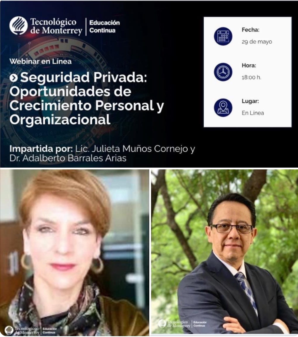 SEGURIDAD PRIVADA: OPORTUNIDADES DE CRECIMIENTO PERSONAL Y ORGANIZACIONAL  

HOY 29 de mayo  18:00 horas (Hora Ciudad de México) con Julieta Muños y Adalberto Barrales docentes del Diplomado en Dirección Ejecutiva en Seguridad Privada.  Registro aquí:  learn.maestriasydiplomados.tec.mx/webinar-oportu…