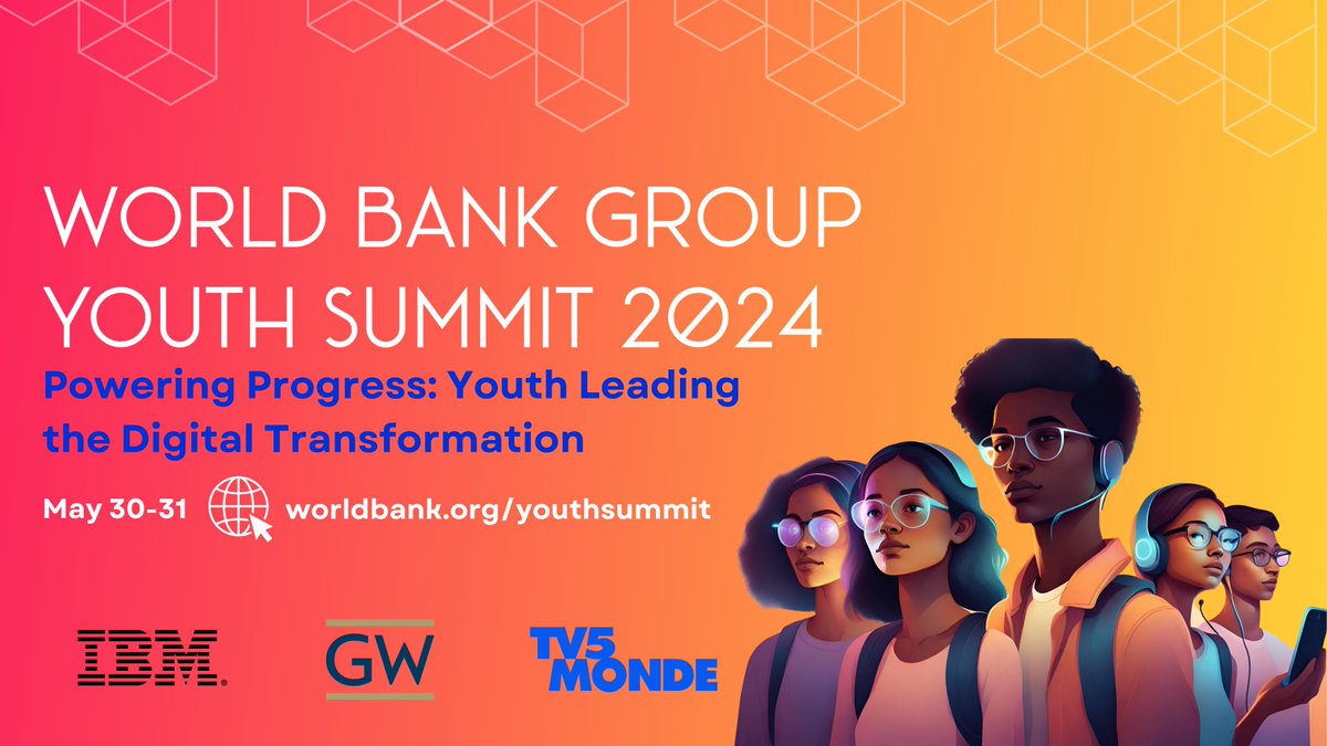 🌍 Join us May 30-31 for the #WBGYouthSummit  2024: Powering Progress ! Explore how youth are leading the digital transformation to tackle global challenges. 

Add the date to your calendar now and watch live: wrld.bg/Yorh50S0Ubi