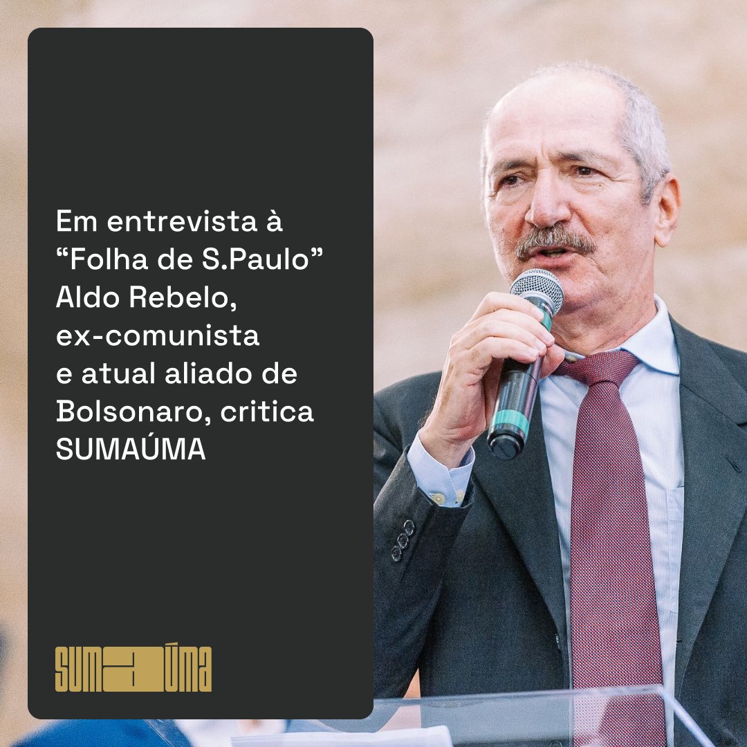 Em entrevista à “Folha de S.Paulo” Aldo Rebelo, ex-comunista e atual aliado de Bolsonaro, critica SUMAÚMA. 🧶