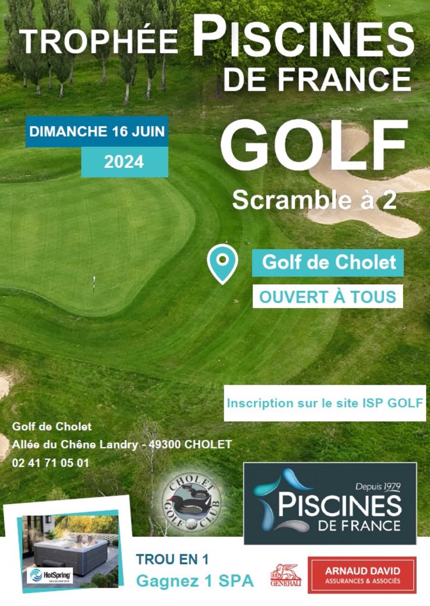 Trophée organisé par <a href="/PiscinesDe/">Piscines de France Angers</a> 🇫🇷 au ⛳️ de #golf de #Cholet le dimanche 16 juin en #scramble. Avec un #holeinone , trou en un, vous repartirez avec un #spa <a href="/HotSpringSpas/">Hot Spring® Spas</a> !!! 🥳 Venez nombreux sous un soleil ☀️ assuré par <a href="/AssurancesDavid/">Arnaud DAVID Assurances & Associés</a> #Assurances ! ⛳️ <a href="/Piscines2France/">Piscines De France</a>