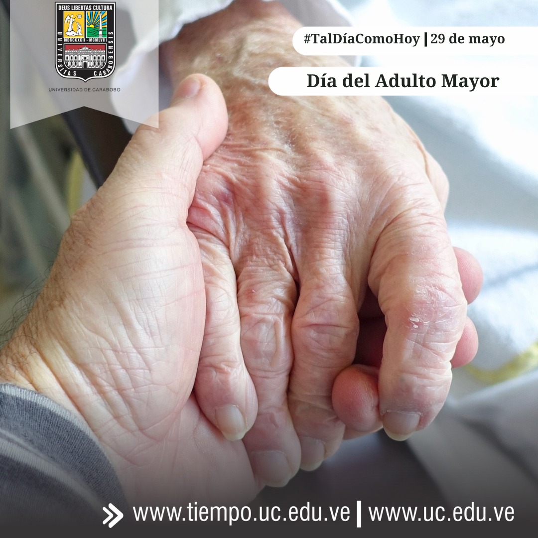 #TalDíaComoHoy se celebra el Día del Adulto Mayor en Venezuela como un homenaje a ese porcentaje de población que ha transitado más de seis décadas de vida y comparte sus afectos, experiencias y conocimientos. #UniversidadDeCarabobo