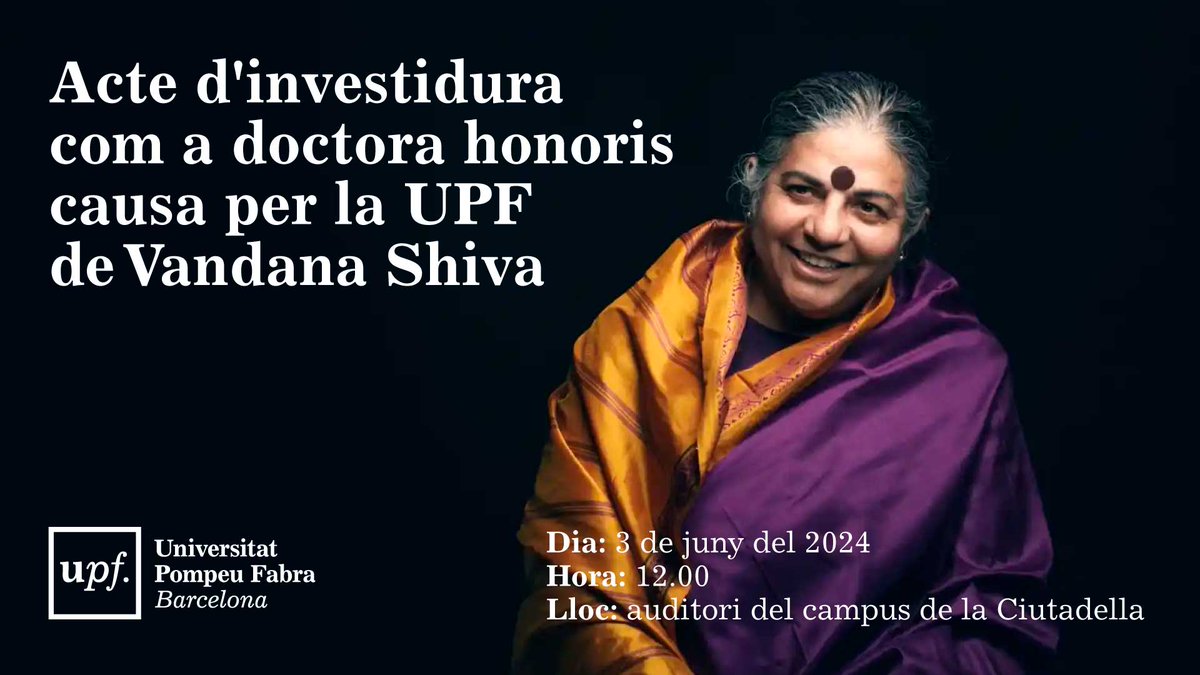 💭 A l'agenda del #ButlletíAlumniUPF destaquem l'acte d'investidura com a doctora honoris causa de la física, filòsofa i activista @drvandanashiva, doctora en filosofia per la Universitat @WesternU. 🗓️ 3 de juny, 12 h 🔗 tuit.cat/w0Hue #ShivaHonorisUPF