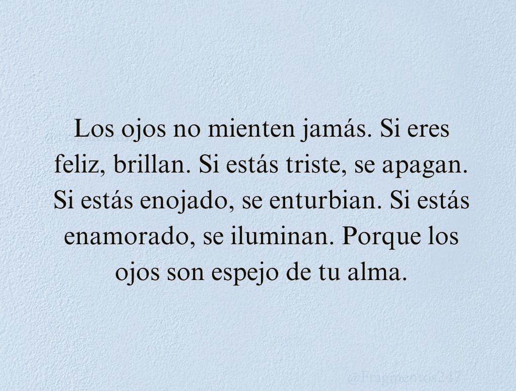 ✨✨✨ Los ojos no mienten jamás.
Si eres feliz, brillan. 🤩 ✨✨✨