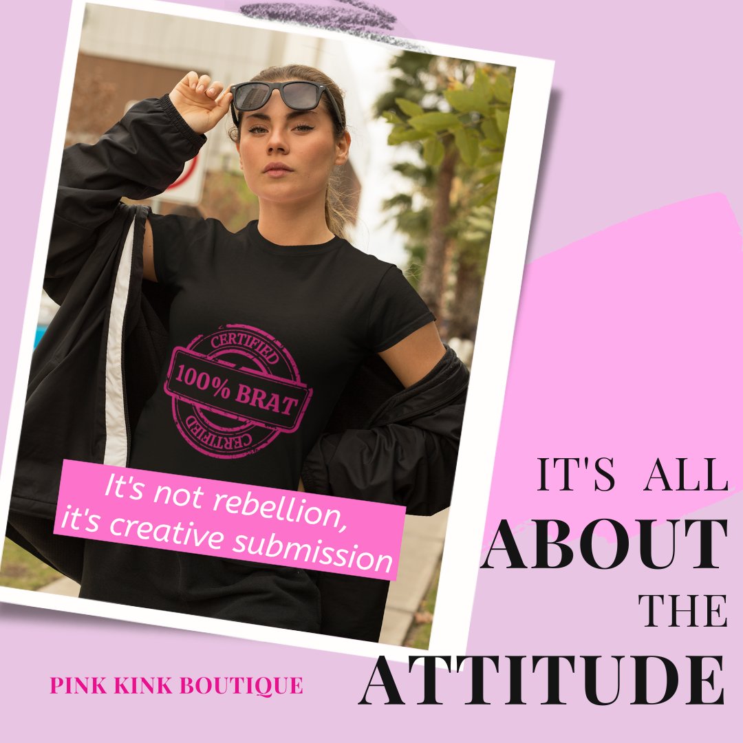 This shirt and other Brat attire is available at our Etsy shop - Pink Kink Boutique.  Click on the link in our bio.