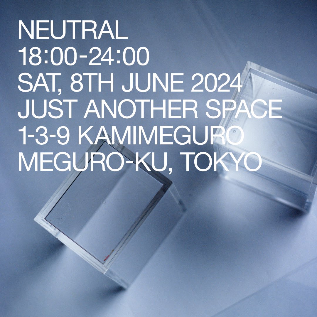 6/8に中目黒で開催される複合型イベント「Neutral」に出演します。

来場希望者はDMにて受け付け中です。みなさんのお越しを心よりお待ちしております。

Live：木(KI)

DJ：ermhoi, Kunihiro Miki, Shoichi Yamamoto

Photo/Movie Exhibition：Takuya Rikitake

Wine Selection：Kosuke Maeda
