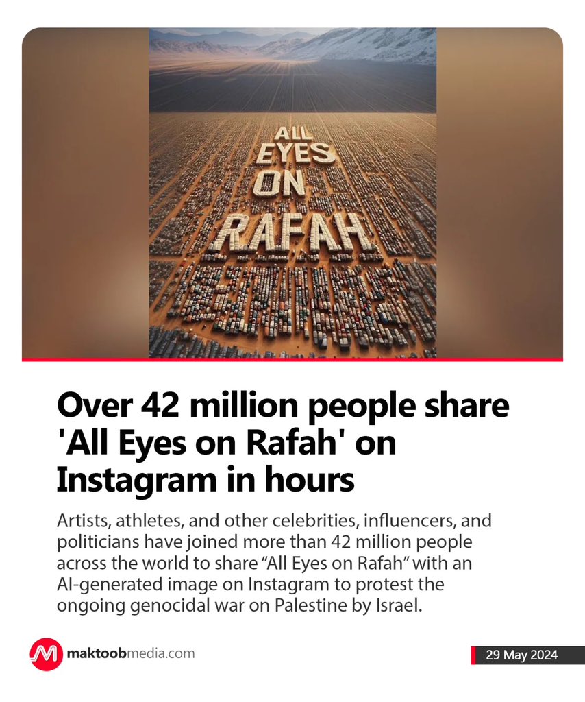 Over 42 million people share 'All Eyes on Rafah' on Instagram in hours Artists, athletes, and other celebrities, influencers, and politicians have joined more than 42 million people across the world to share “All Eyes on Rafah” with an AI-generated image on Instagram to protest