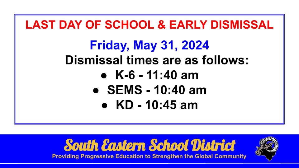 SESDRAMS's tweet image. Friday, May 31, 2024 is the last day of school and is an early dismissal day.  Dismissal times are as follows:
*   K-6 11:40 am
*   SEMS 10:40 am
*   KD 10:45 am
Have a great summer break.
