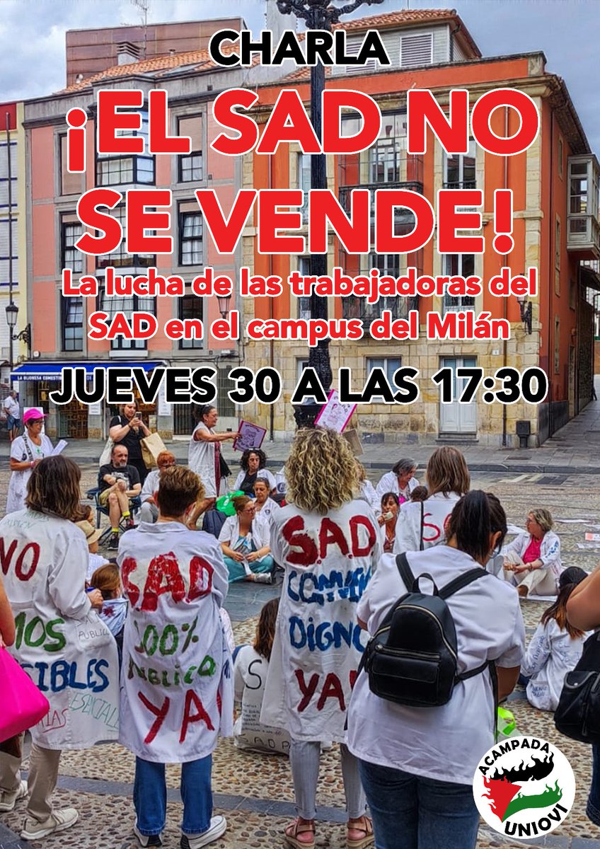 Mañana, jueves 30, a las 17:30, las compis de @AUXsadAsturias nos informarán en la #AcampadaUniOvi🇵🇸 sobre su lucha evitando el desmantelamiento del Servicio de Atención a Domicilio (SAD).

¡Pásate, difunde y echa un cable!

#ElSADnosevende

#PalestinaLibre