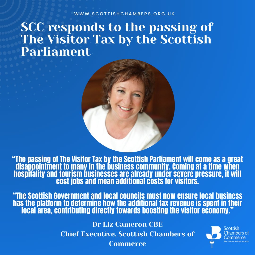 'Coming at a time when hospitality and tourism businesses are already under severe pressure, it will cost jobs and mean additional costs for visitors.' Read SCC's response to the passing of The Visitor Tax by the Scottish Parliament here ➡️ scottishchambers.org.uk/press_policy/p…