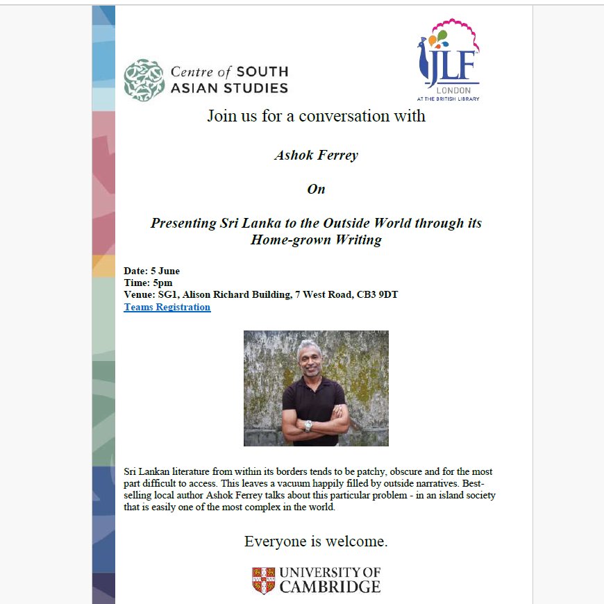 Cambridge South Asia (@csascambridge) on Twitter photo Join us on the 5th of June when we host Ashok Ferrey in Cambridge who will talk about 'Presenting #SriLanka to the outside world through its home-grown #writing' at 5pm in Alison Richard Building, SG1 & teams events.teams.microsoft.com/event/e4e7590b… Event co-organised with <a href="/JaipurLitFest/">jaipurlitfest</a> Join us on the 5th of June when we host Ashok Ferrey in Cambridge who will talk about 'Presenting #SriLanka to the outside world through its home-grown #writing' at 5pm in Alison Richard Building, SG1 & teams events.teams.microsoft.com/event/e4e7590b… Event co-organised with <a href="/JaipurLitFest/">jaipurlitfest</a>