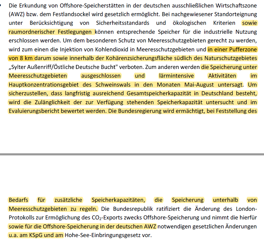 ▶️ Eine Pufferzone von 8km um Meeresschutzgebiete, in der CO2 auch nicht injiziert werdern darf. ▶️ Lärmintensive Aktivitäten in Monaten Mai-August untersagt ▶️ Mit Blick auf Gesamtspeicherkapazität würde BuReg ermächtigt, die Speicherung unter Meeresschutzgebieten zu regeln