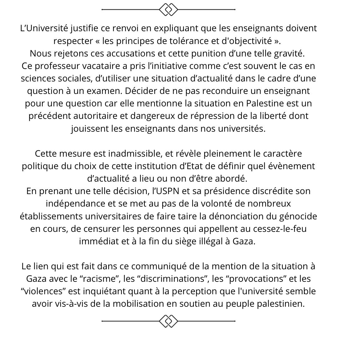 UnionEtuParis13's tweet photo. [Important] Communiqué des étudiant·e·s du comité Palestine de Paris 13 

La présidence de l'@univ_spn ne veut pas entendre parler du génocide en cours à Gaza.
Elle refuse de renouveler le contrat d'un enseignant ayant abordé l'actualité en Palestine dans son examen https://t.co/MwtJ4iyYdH