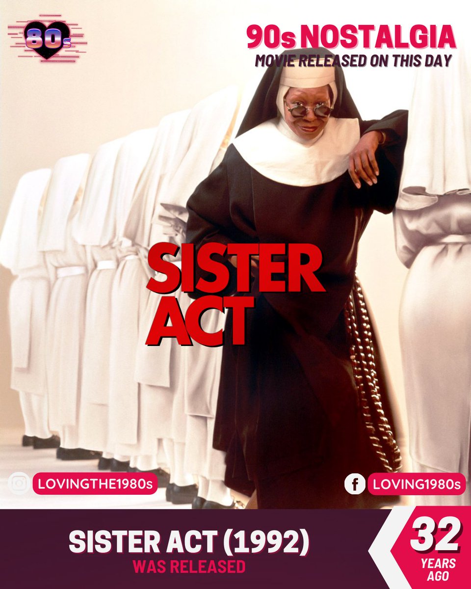 32 years ago today, Sister Act (1992) was released!📷 #Lovingthe80s #80sNostalgia #SisterAct #WhoopiGoldberg #WendyMakkena