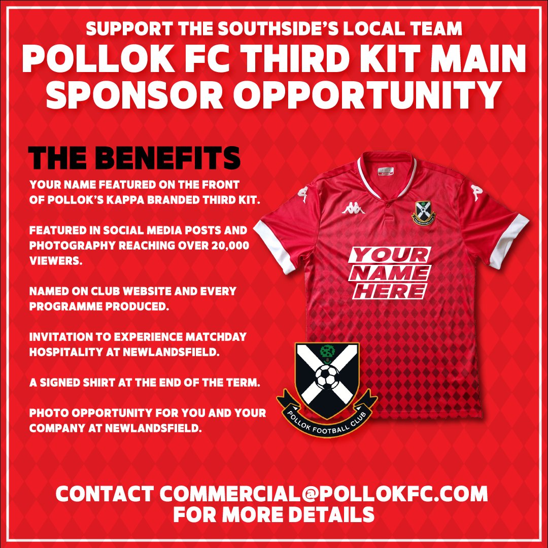 👕 | THIRD KIT SPONSORSHIP BENEFITS

- Your name on our Kappa branded third kit.
- Presence on Social Channels with 20K+ viewers.
- Named on club website and programme.
- Hospitality and Signed Shirt.
- Photo Opportunity.

Get in touch to chat options:
commercial@pollokfc.com