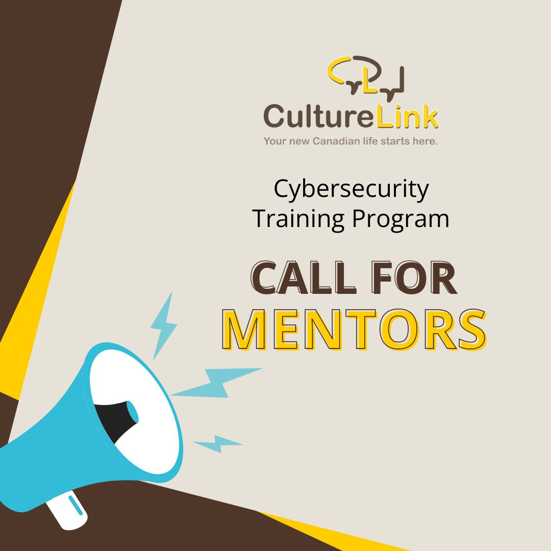 CultureLink is actively searching for passionate, experienced mentors for our cybersecurity program. This is your chance to give back to the community and help nurture the next generation of cyber talents! Contact us to learn more.