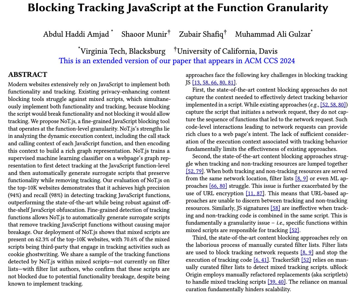 Haddi Amjad (@haddiamjad) on Twitter photo 📢Concerned about web tracking by JavaScript? Check out Not.js, our framework that detects and neutralizes tracking functions automatically. Our (<a href="/zubair_shafiq/">Zubair Shafiq</a>, <a href="/mali_gulzar/">Muhammad Ali Gulzar</a>, <a href="/Shaoor_Munir/">Shaoor Munir</a>) work accepted to <a href="/acm_ccs/">ACM CCS 2024</a> 2024! Stay tuned for more!
Pre-print🚨: arxiv.org/abs/2405.18385 📢Concerned about web tracking by JavaScript? Check out Not.js, our framework that detects and neutralizes tracking functions automatically. Our (<a href="/zubair_shafiq/">Zubair Shafiq</a>, <a href="/mali_gulzar/">Muhammad Ali Gulzar</a>, <a href="/Shaoor_Munir/">Shaoor Munir</a>) work accepted to <a href="/acm_ccs/">ACM CCS 2024</a> 2024! Stay tuned for more!
Pre-print🚨: arxiv.org/abs/2405.18385
