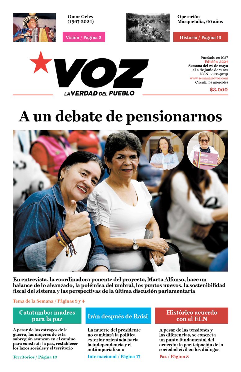 SemanarioVOZ's tweet photo. 📰Portada VOZ 3224

✊🏽 A un debate de pensionarnos
👩‍👩‍👧 Catatumbo: madres para la paz
🤔 Irán después de Raisi
✍🏽 Histórico acuerdo con el ELN
👨‍🌾 60 años de la Operación Marquetalia
🪗😔 Omar Geles (1967-2024)

🧵1/10 https://t.co/rEnqe3TlrZ