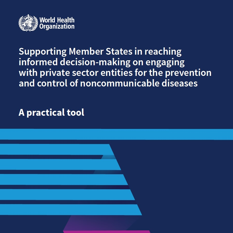 Chair of our policy committee @KentBuse, and @DrMonikaArora applaud @WHO for a new tool to support governments make informed decisions on engaging with private sector around #NCDs. 📢 ➡️ They set out agenda for rapid uptake of tool launched at #WHA77: bmj.com/content/385/bm…