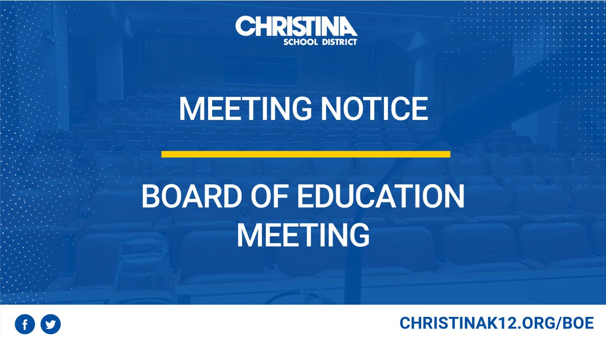 The Christina School District Board of Education will convene for its regular monthly meeting on Tuesday, June 4, 2024, at The Bayard School at approximately 7:00 p.m. Citizens are welcome to attend in person. For more information please visit: christinak12.org/BOE