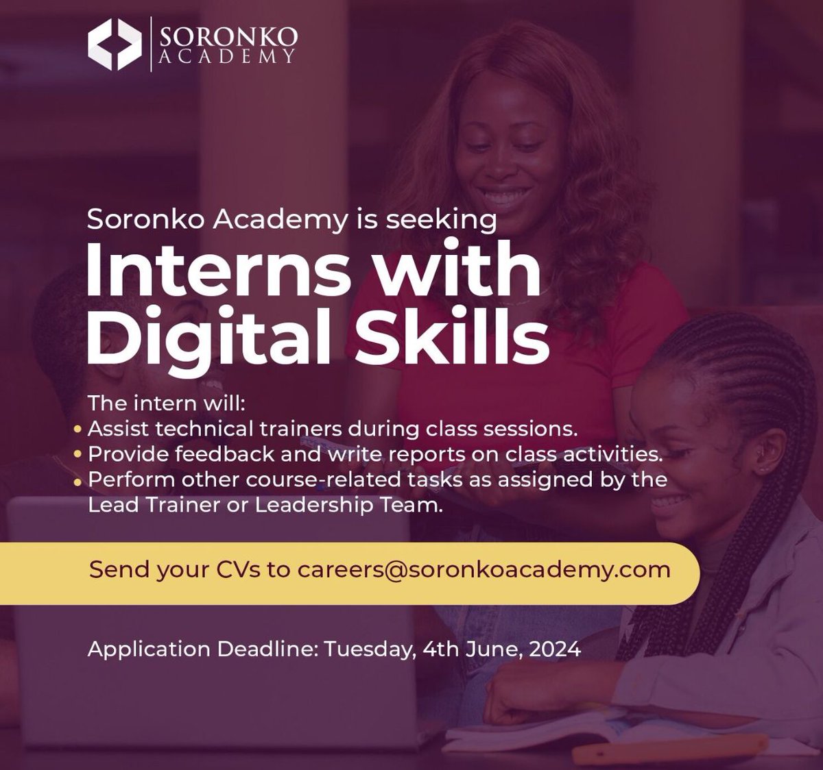 Soronko Academy is seeking
Interns with Digital Skills

Send your CVs to careers@soronkoacademy.com
Application Deadline: Tuesday, 4th June, 2024