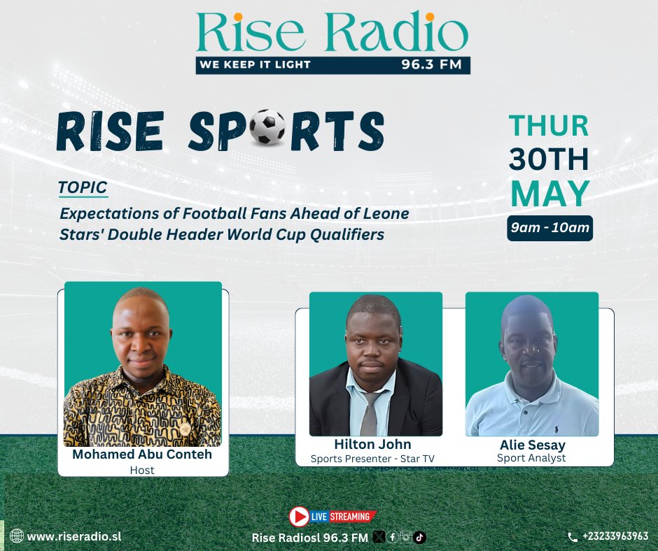 Join our host Mohamed Abu, with special guests Hilton John John Kargbo, sports presenter - Star TV, and Alie Sesay, sports analyst, on #RiseSports as we discuss 'Expectations of Football Fans Ahead of Leone Stars' Double Header World Cup Qualifiers.' @asmaakjames @mariamajbah9