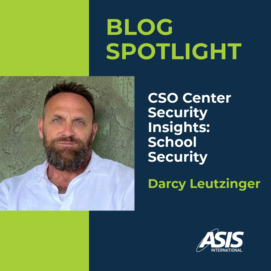 New ASIS blog: 'CSO Center Security Insights: School Security.' Hear from CSO Center member Dr. Darcy Leutzinger, with United Wholesale Mortgage, on what you need to know as a senior security executive. brnw.ch/21wKfld #security #securityprofession #MyASIS