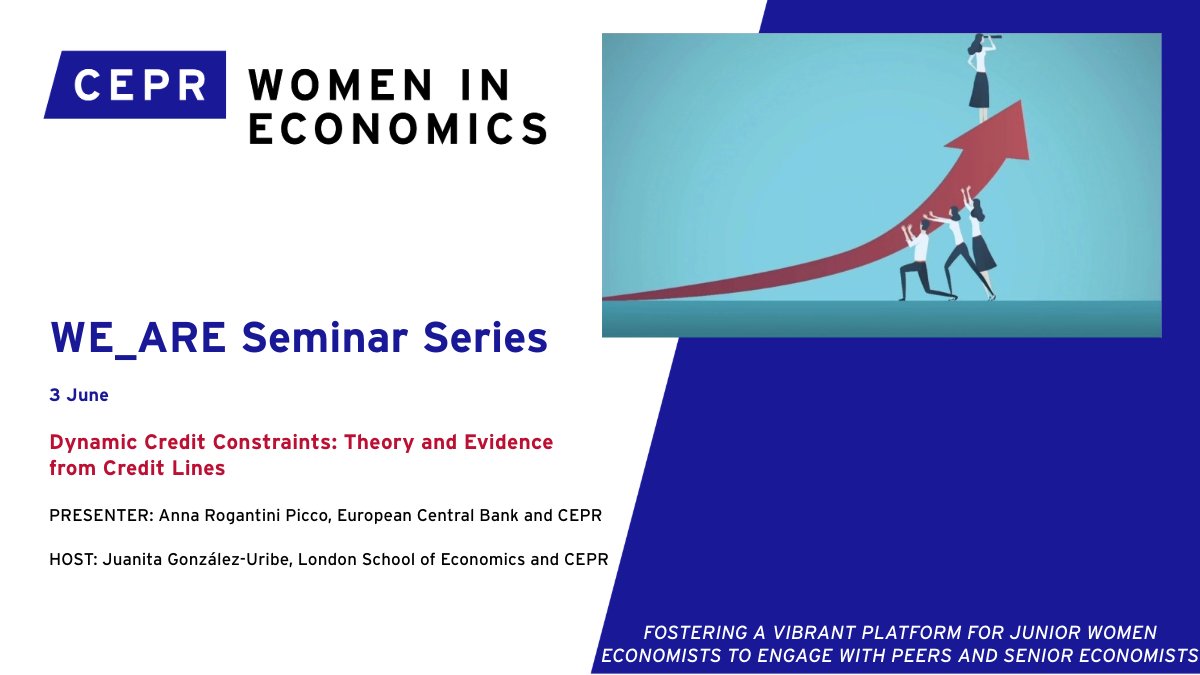 📆3 June @16:15 BST The #WE_ARE Seminar Series continues with the next session focused on #finance. 🗣️Anna Rogantini Picco (@ecb) presents 'Dynamic #Credit Constraints: Theory and Evidence from Credit Lines'. Host: Juanita González-Uribe (@LSEnews) ✍️ow.ly/faKP50RGRiC