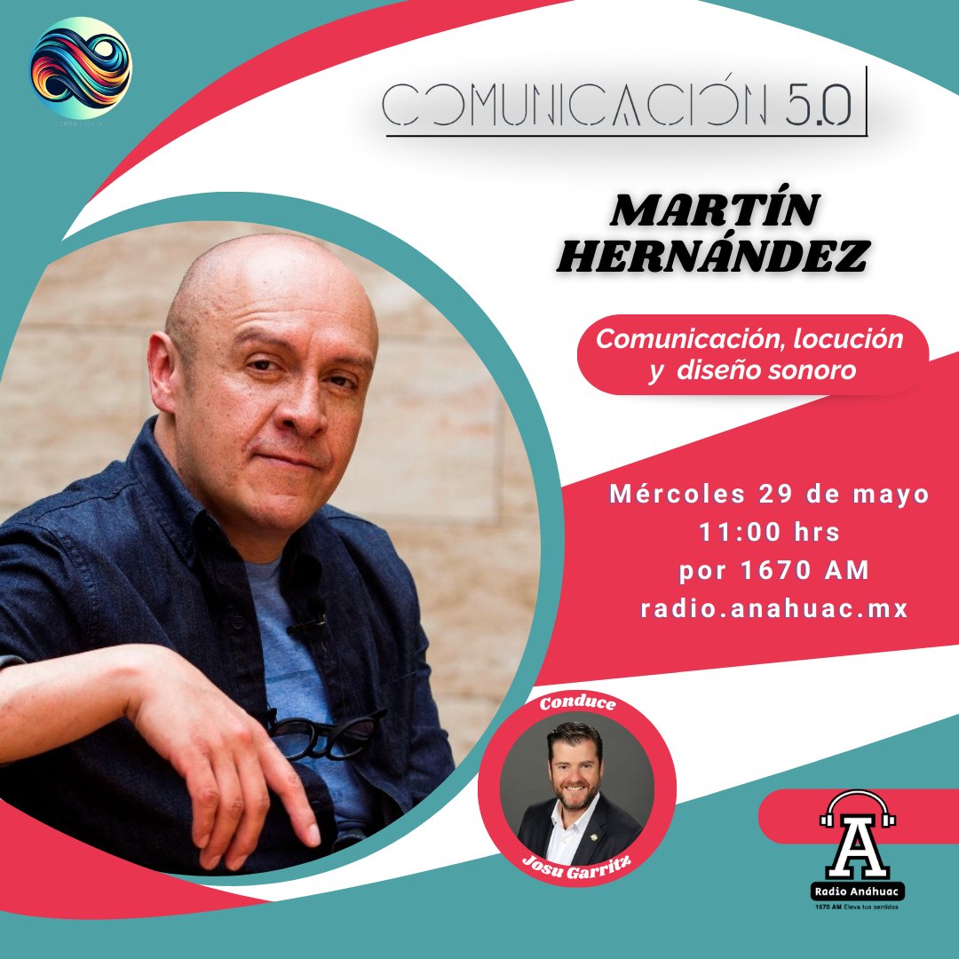 #Transmisión este #miércoles no te pierdas #Comunicación 5.0. En este episodio Josu Garritz conversa con Martín Hernández, locutor, productor y diseñador de audio. ¡Acompáñanos! 🕔 11:00 hrs por: 💻 radio.anahuac.mx 📻 1670AM