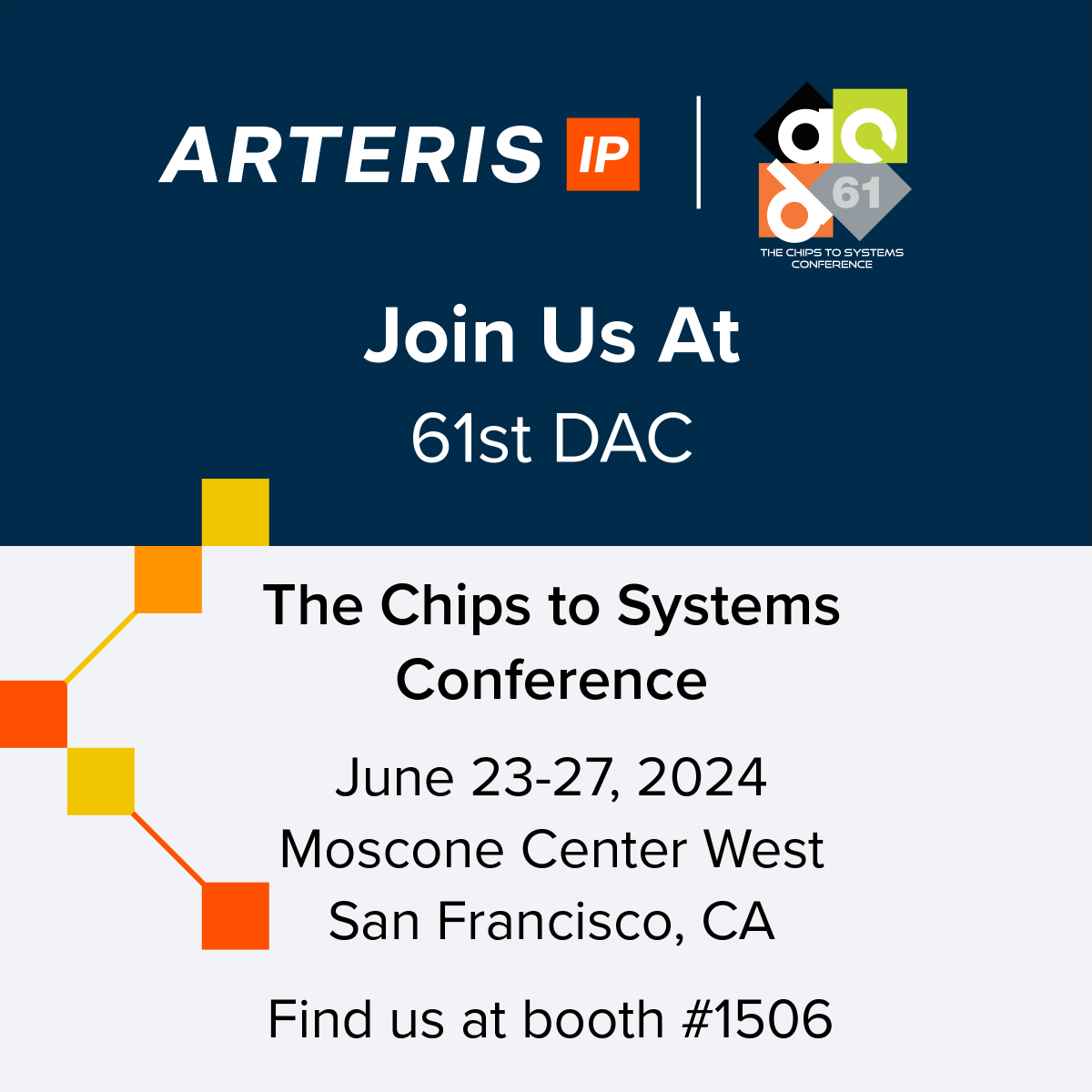arteris_noc's tweet photo. Arteris will be exhibiting at 61st DAC, June 23-27. Register today and visit us at booth #1506 in San Francisco! https://t.co/BluVlrNCk3 

#61DAC #semiconductor #innovation #SystemOnChip #NetworkOnChip #Arteris https://t.co/9srgjgWfoq